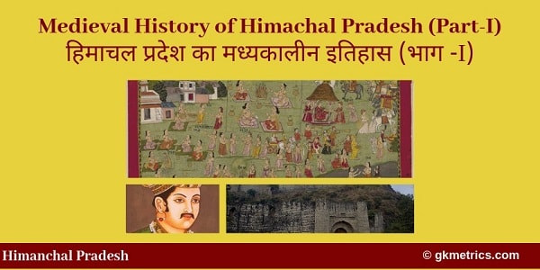 Medieval History of Himachal Pradesh Part-I