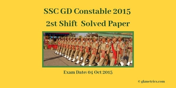 SSC GD Constable 2015 2st Shift Paper