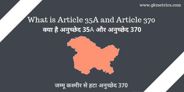 What is Article 35A and Article 370